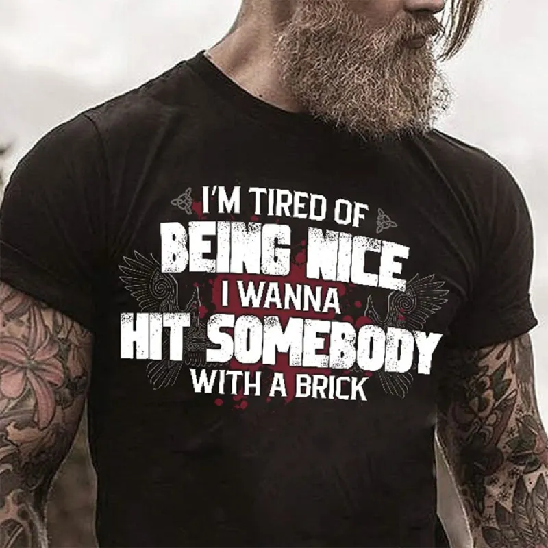 I'm Tired Of Being Nice Printed Men's T-shirt sold by Polyalien