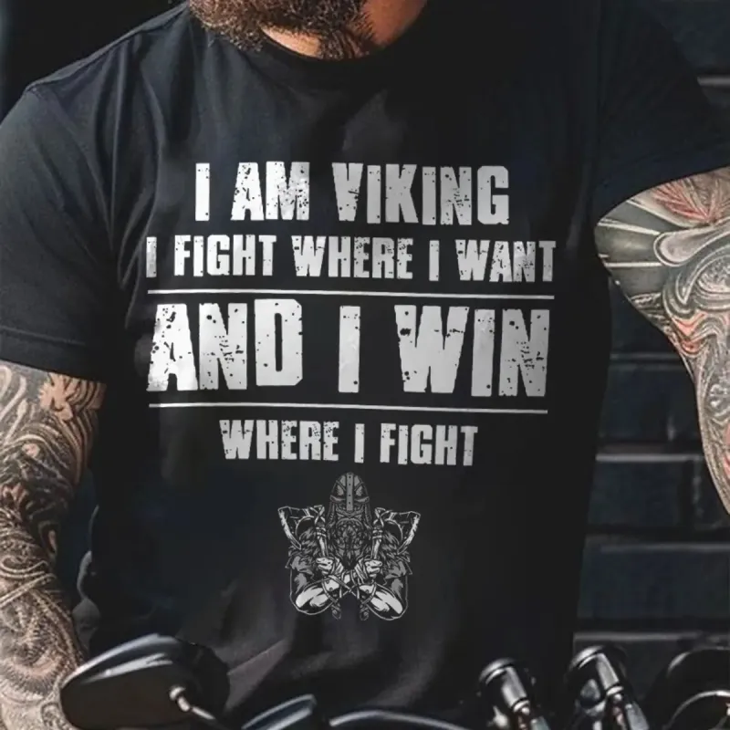 Viking I Am Viking I Fight Where I Want And I Win Printed Men's T-shirt sold by Polyalien