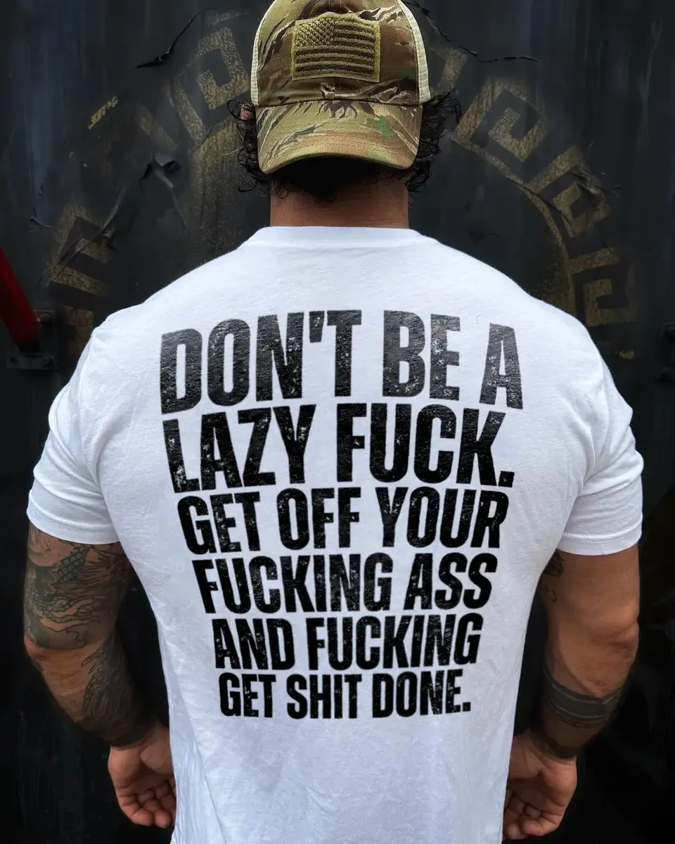 Don't be a lazy fuck Print Men's T-shirt sold by Polyalien product image thumbnail 2