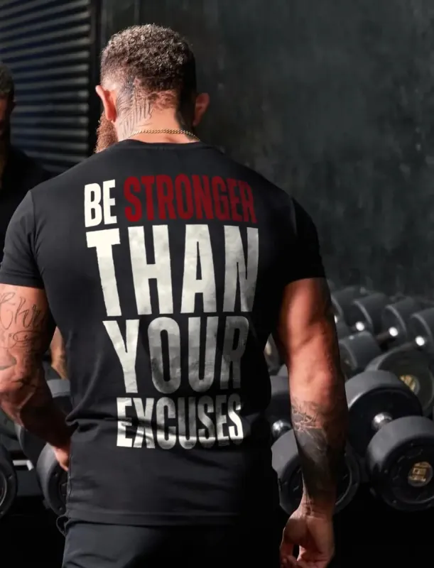 Be strong than your excuses  Print Men's T-shirt sold by Polyalien