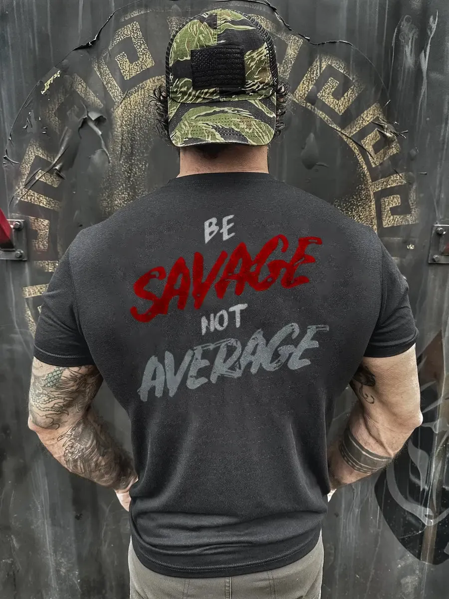Be savage,no average Print Men's T-shirt sold by Polyalien product image thumbnail 2
