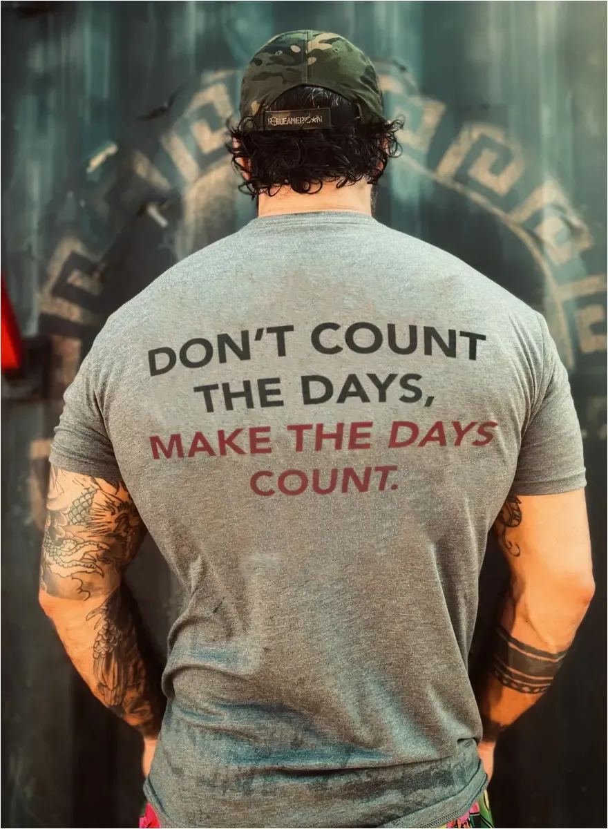 Don't count the days,make the days count Print Men's T-shirt sold by Polyalien product image thumbnail 3