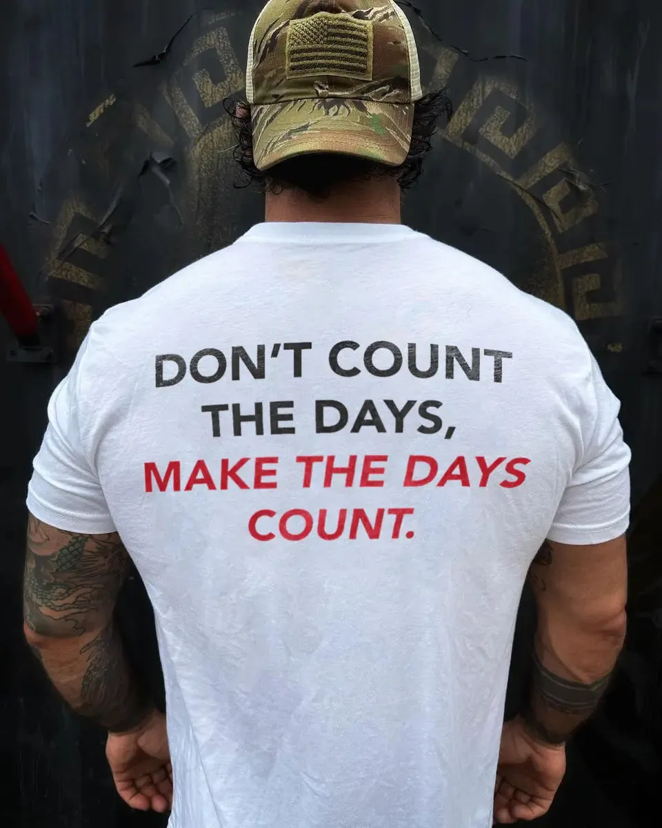 Don't count the days,make the days count Print Men's T-shirt sold by Polyalien product image thumbnail 4