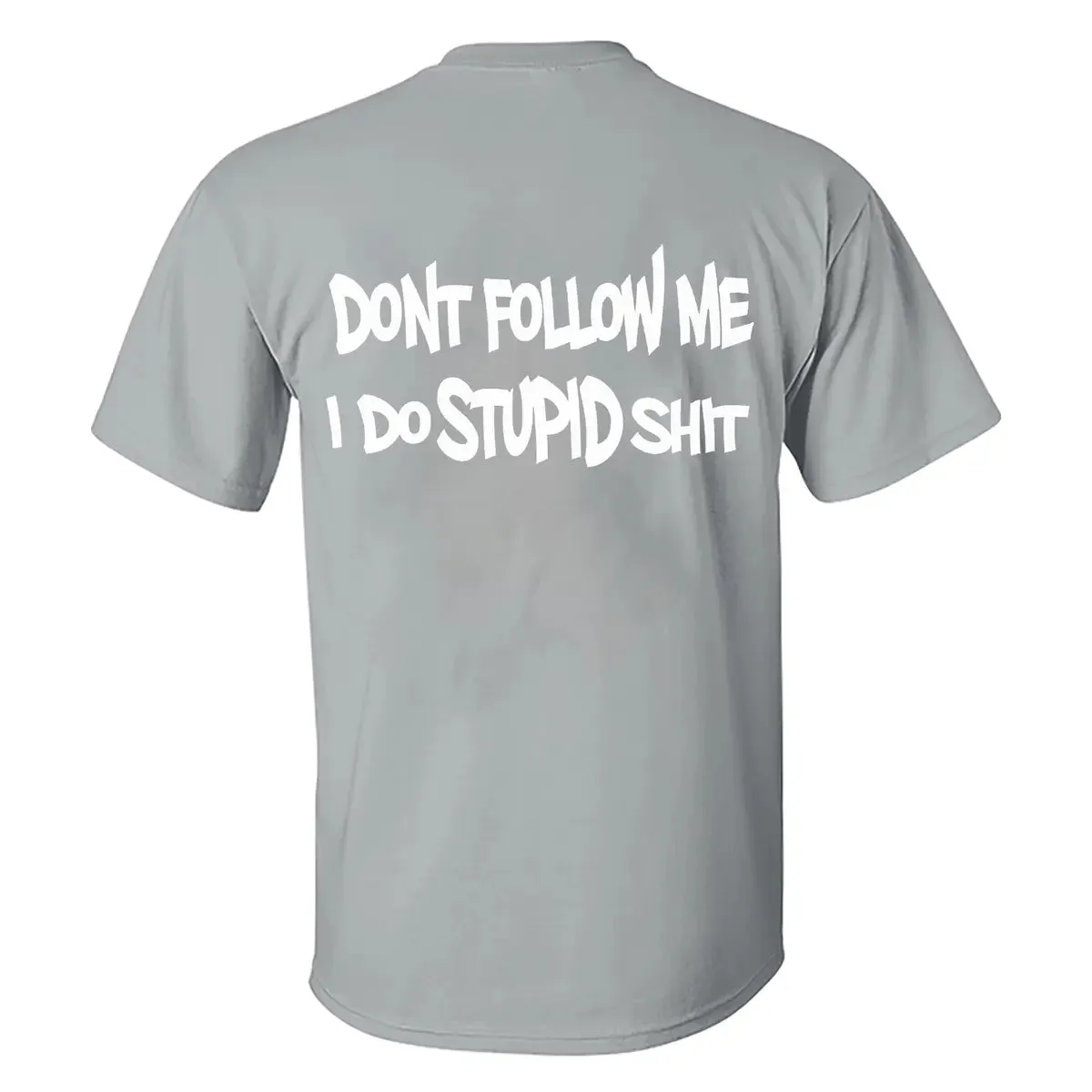 Don't Follow Me I Do Stupid Shit Print Men's T-shirt sold by Polyalien product image thumbnail 2