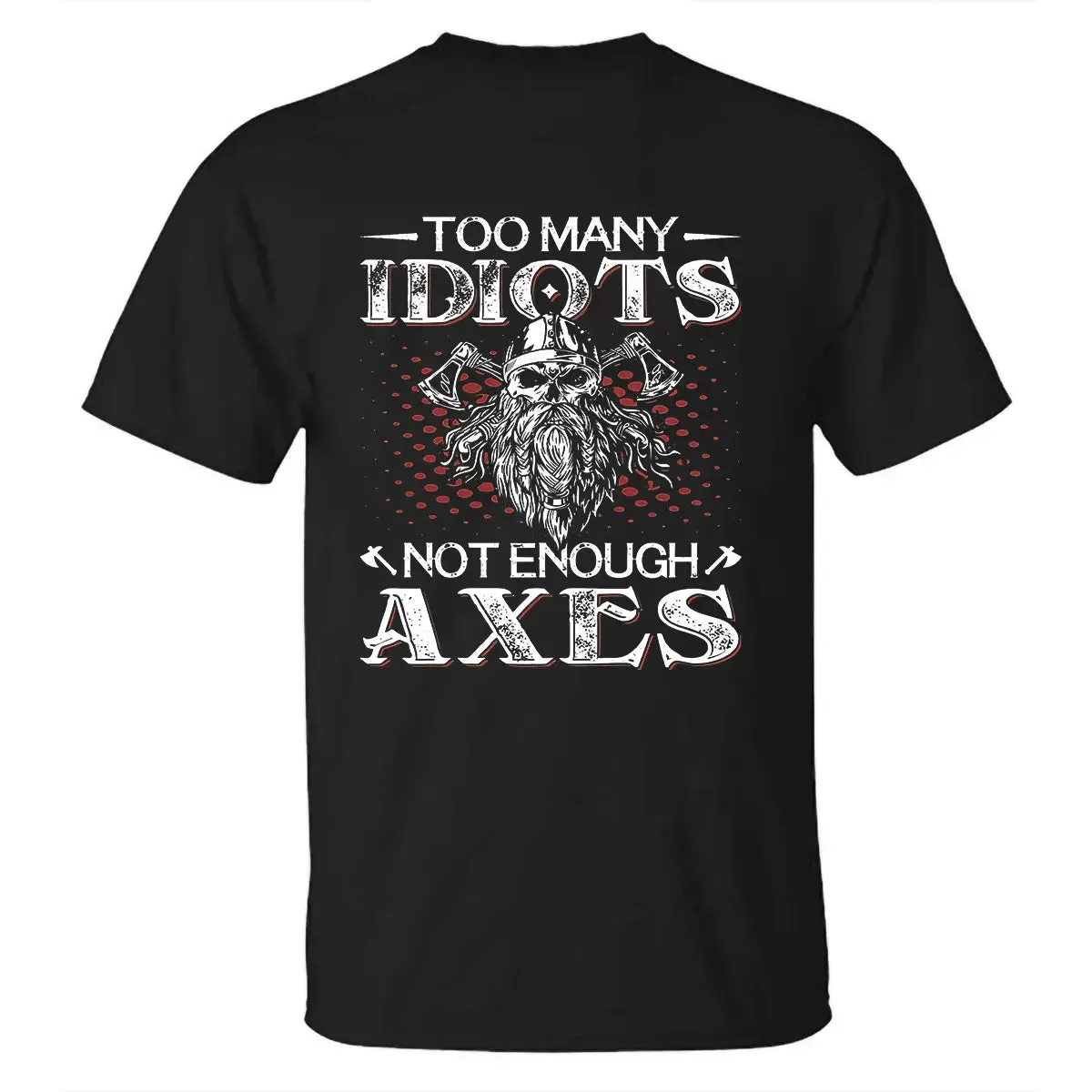 Viking Many Idiots Not Enough Axes Printed Men's T-shirt sold by Polyalien product image thumbnail 3