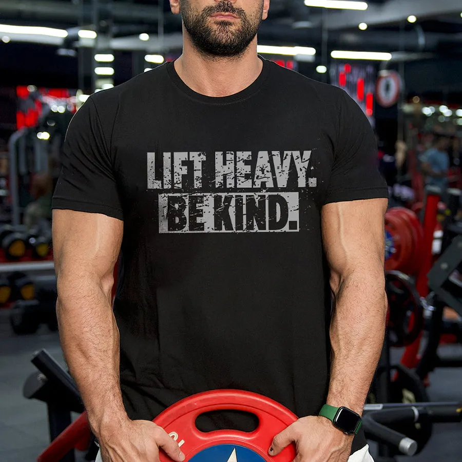 Lift Heavy. Be Kind Printed Men's T-shirt sold by Polyalien