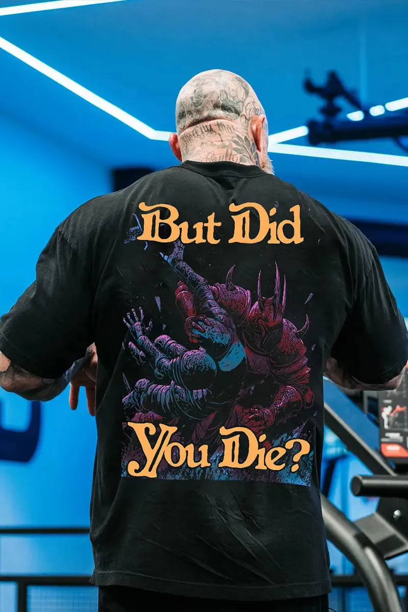 But Did You Did? Printed Casual Men's T-shirt sold by Polyalien