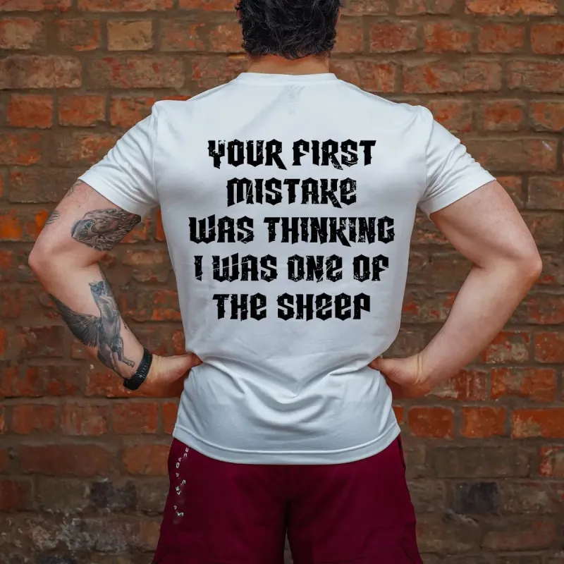 You First Mistake Was Thinking Printed Casual Men's T-shirt sold by Polyalien