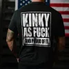 Kinky As Fuck And Proud Of It Print Men's T-shirt sold by Polyalien