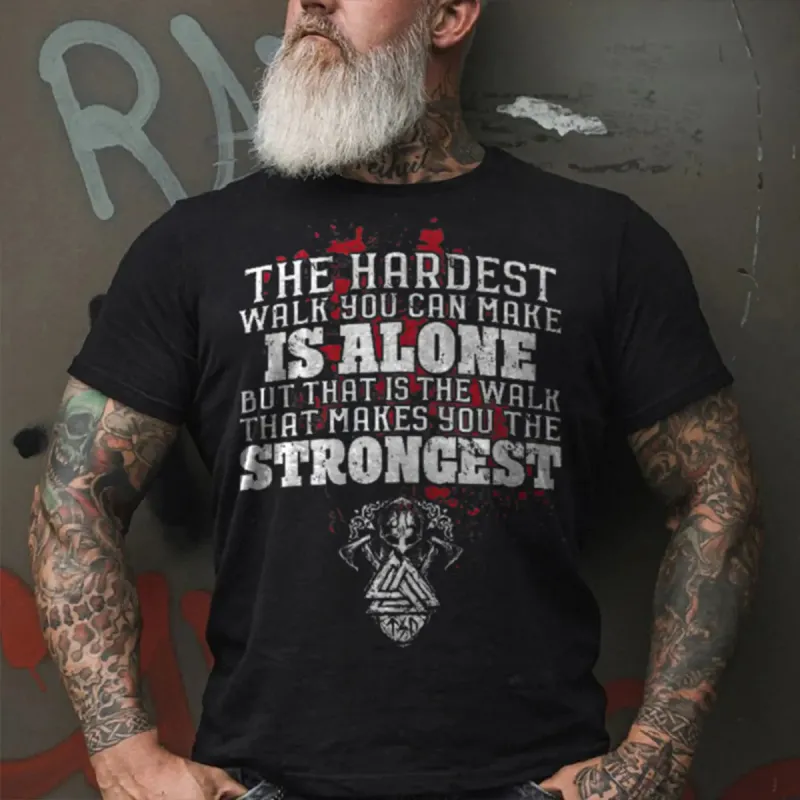 Viking The Hardest Walk You Can Make Is Alone Printed Men's T-shirt sold by Polyalien