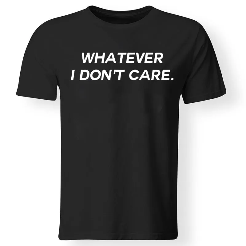 Whatever I Don't Care Printed Fashionable Men's T-shirt sold by Polyalien product image thumbnail 2