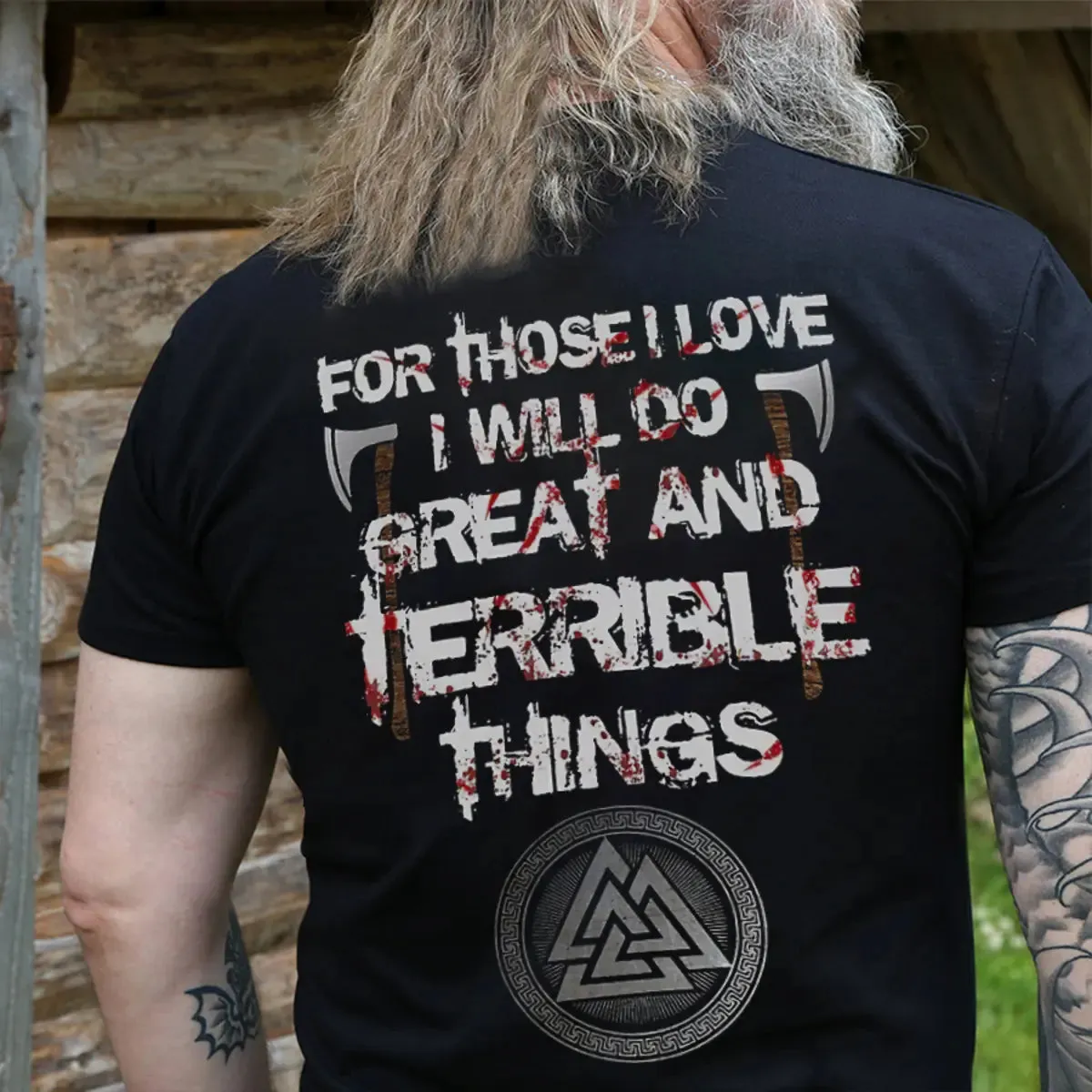 Viking For Those I Love I Will Do Great And Terrible Things Printed Men's T-shirt sold by Polyalien