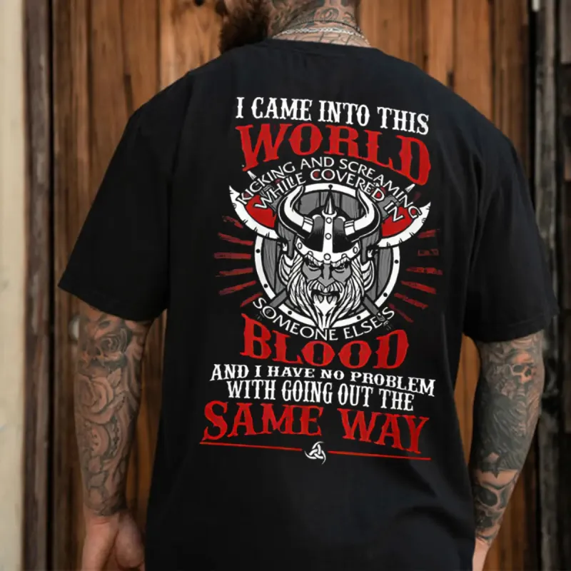 Viking I Came Into This World Kicking And Screaming Printed Men's T-shirt sold by Polyalien