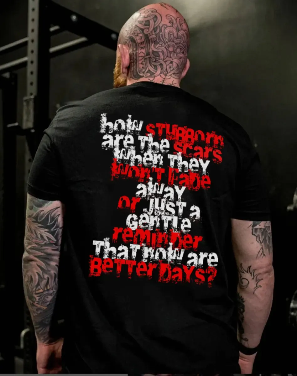 How Stubborn Are The Scars When They Won't Fade Away Printed Men's T-shirt sold by Polyalien product image thumbnail 2