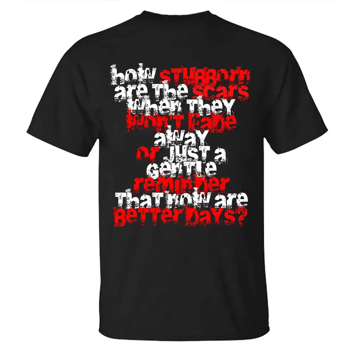 How Stubborn Are The Scars When They Won't Fade Away Printed Men's T-shirt sold by Polyalien product image thumbnail 3