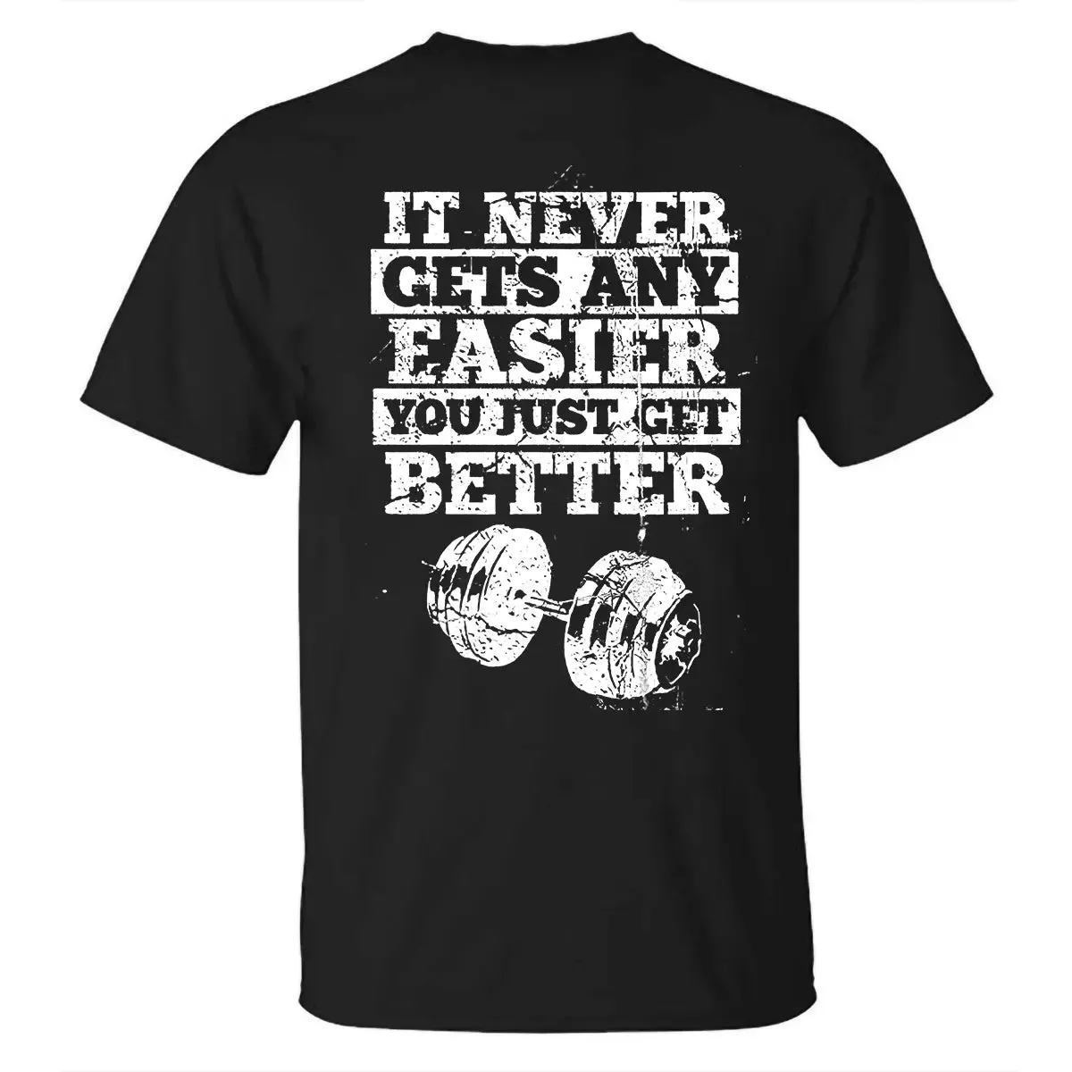 It Never Gets Any Easier You Just Get Better Printed Men's T-shirt sold by Polyalien product image thumbnail 3