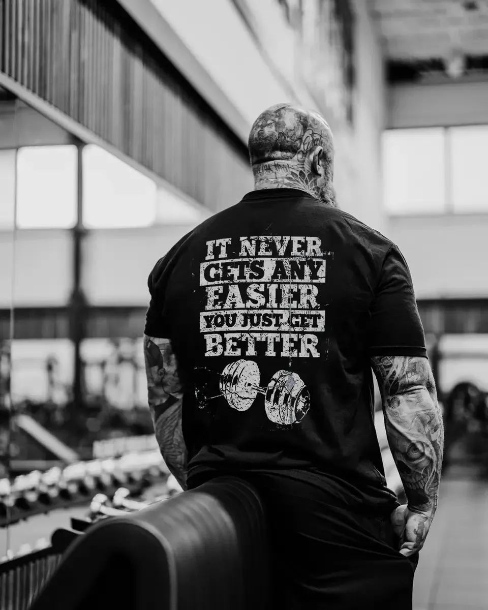 It Never Gets Any Easier You Just Get Better Printed Men's T-shirt sold by Polyalien product image thumbnail 2