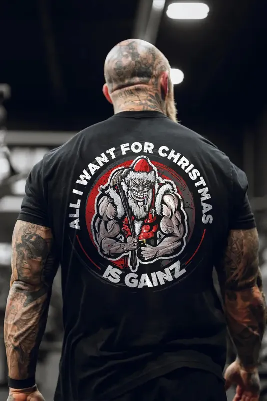 All I Want For Christmas Is Gainz Printed Men's T-shirt sold by Polyalien