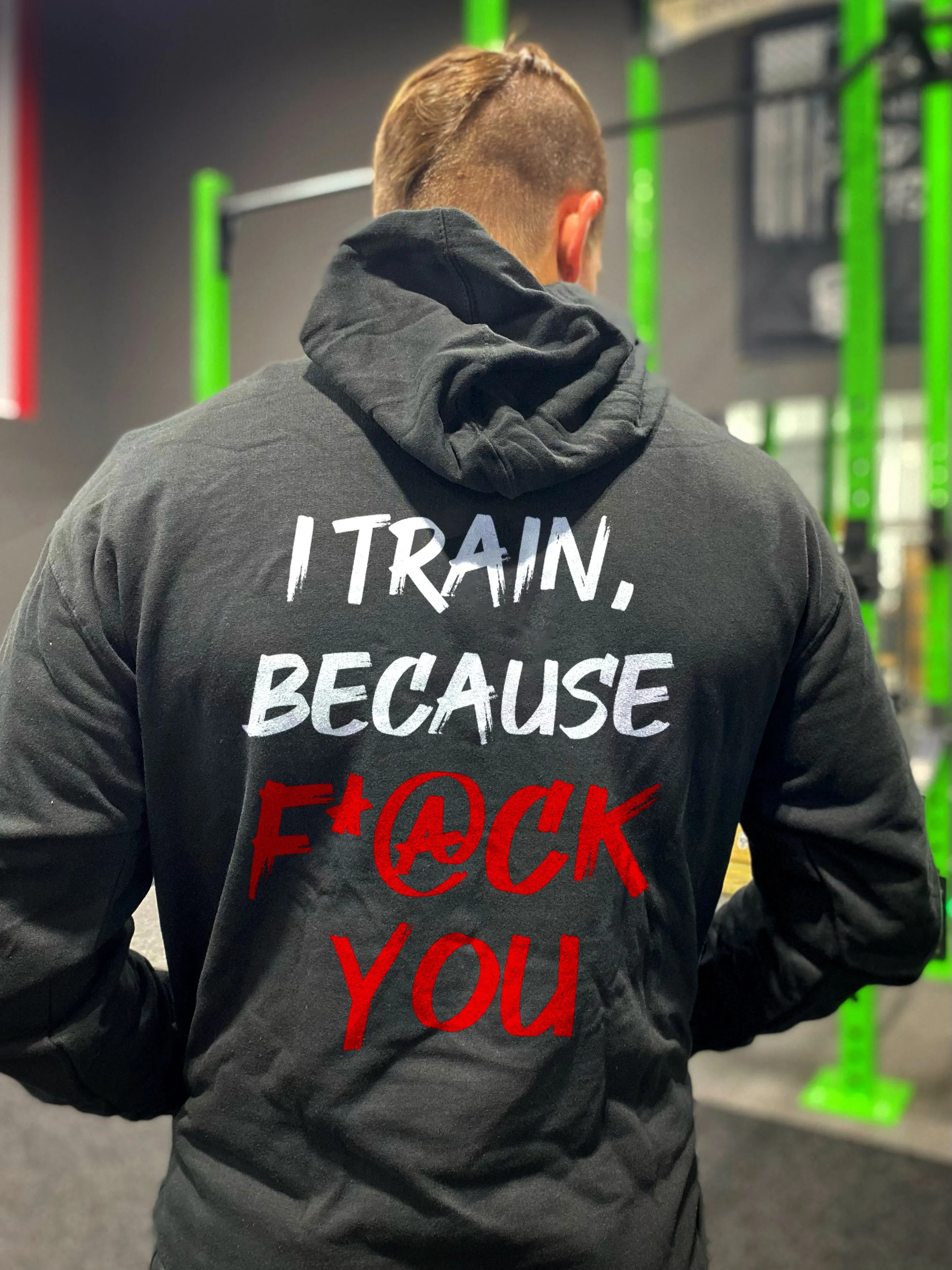 I Train, Because F*@ck You Printed Men's Hoodie sold by Polyalien
