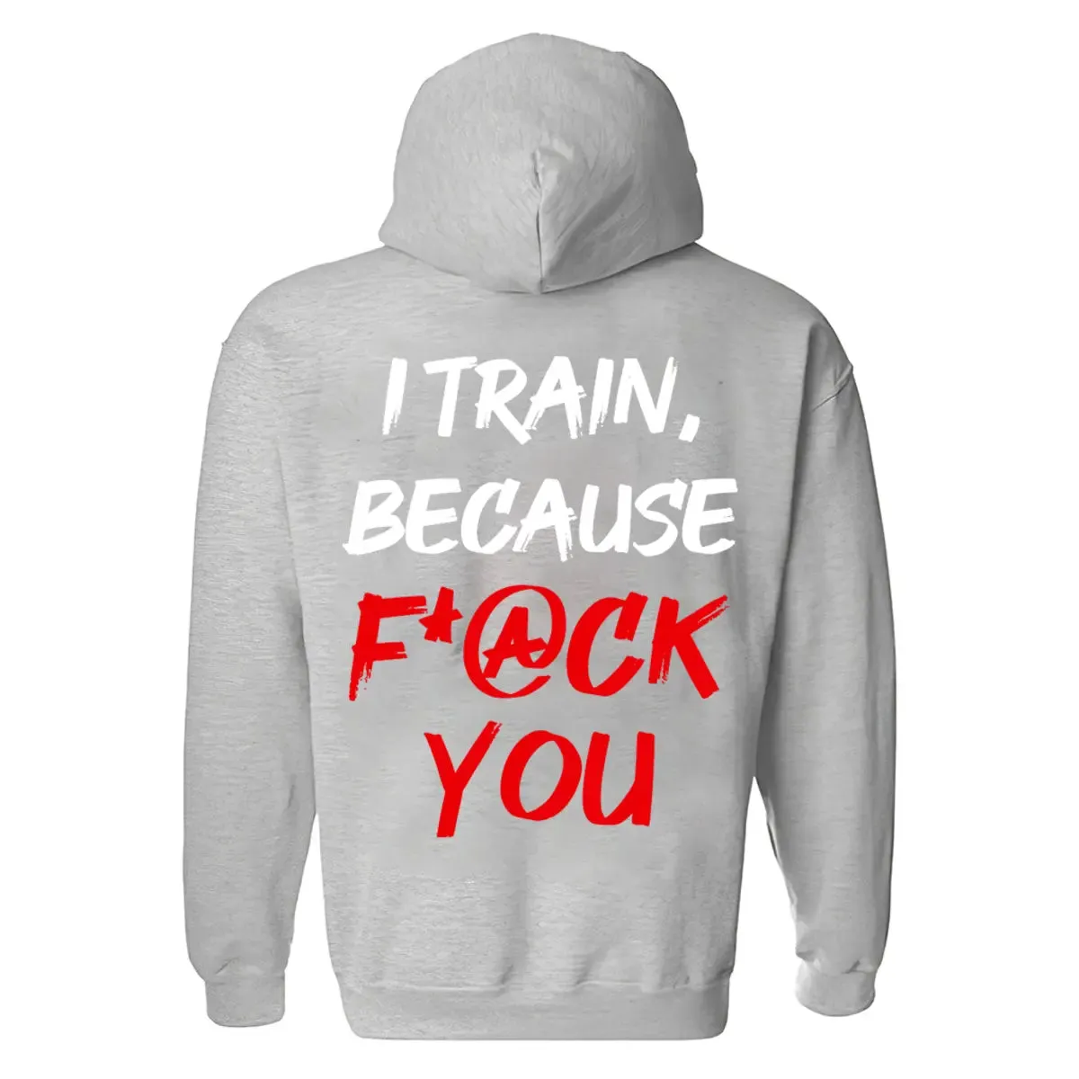 I Train, Because F*@ck You Printed Men's Hoodie sold by Polyalien product image thumbnail 3