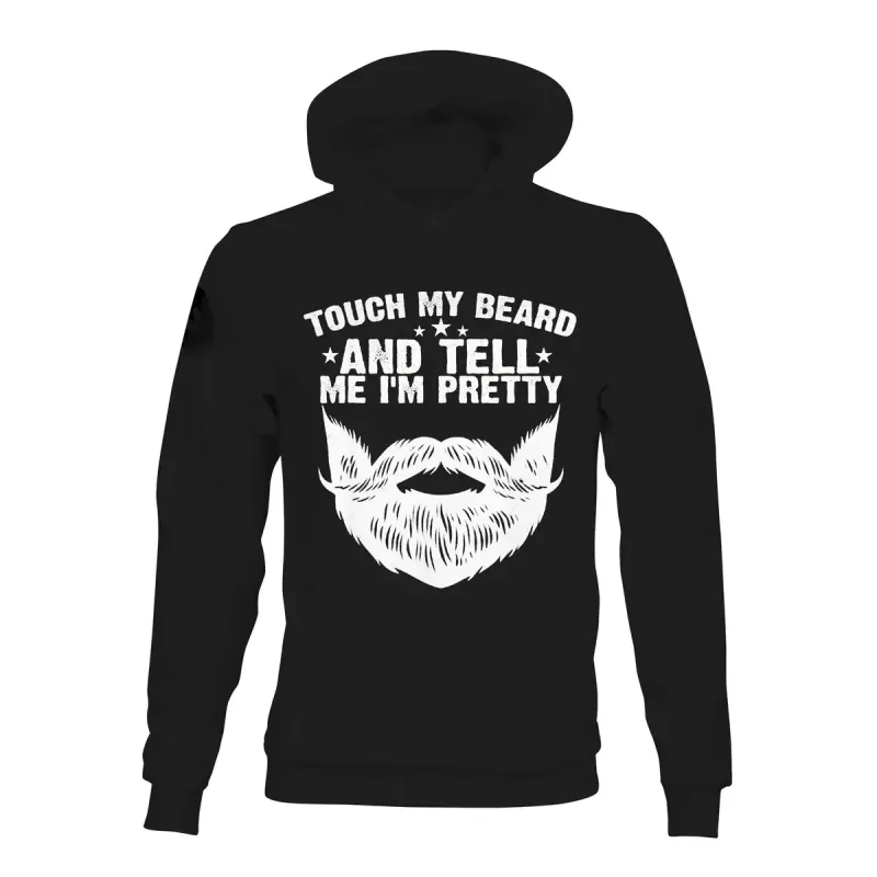 Touch My Beard And Tell Me I'm Pretty Printed Men's Hoodie sold by Polyalien