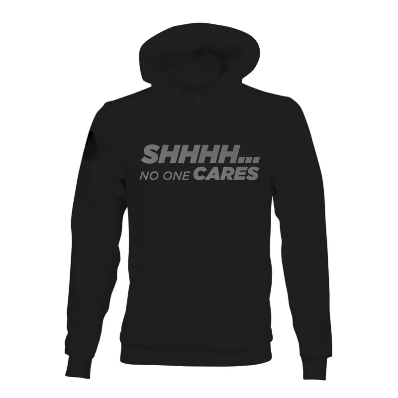 Shhhh... No One Cares Printed Men's Hoodie sold by Polyalien