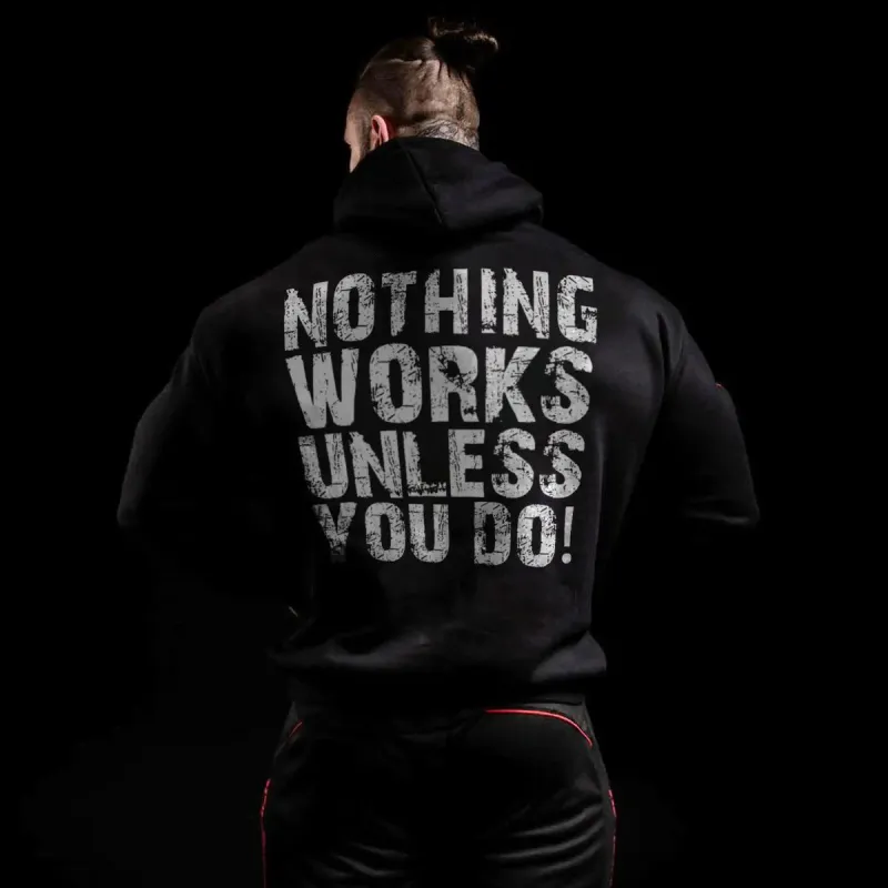 Nothing works unless you do  Hoodies sold by Polyalien