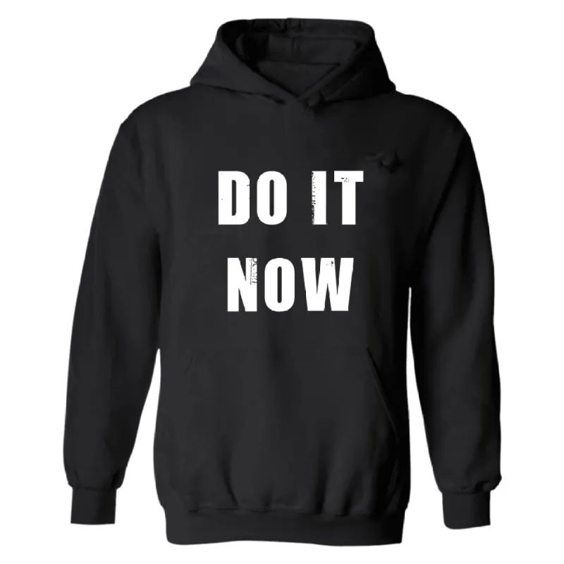 Do it now Hoodies sold by Polyalien