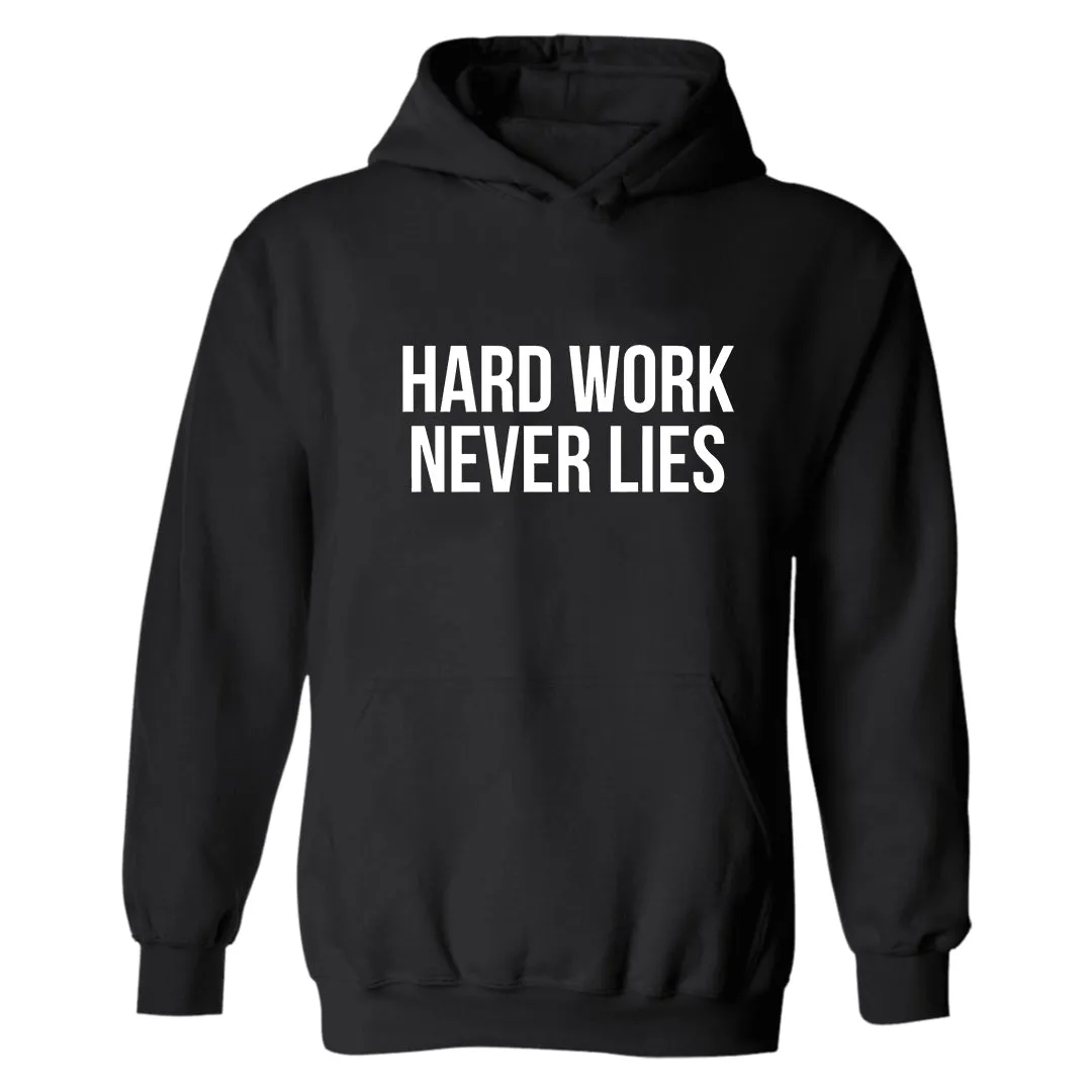 Hard work never lies Hoodies sold by Polyalien