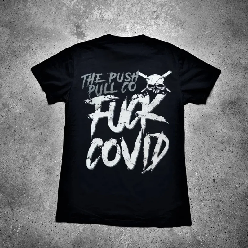 The Push Pull Co F*ck Covid Printed Men's T-shirt sold by Polyalien