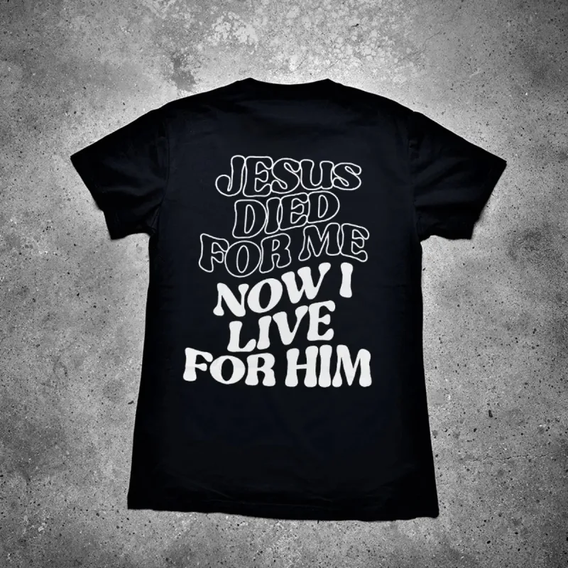 Jesus Died For Me Now I Live For Him Printed Men's T-shirt sold by Polyalien