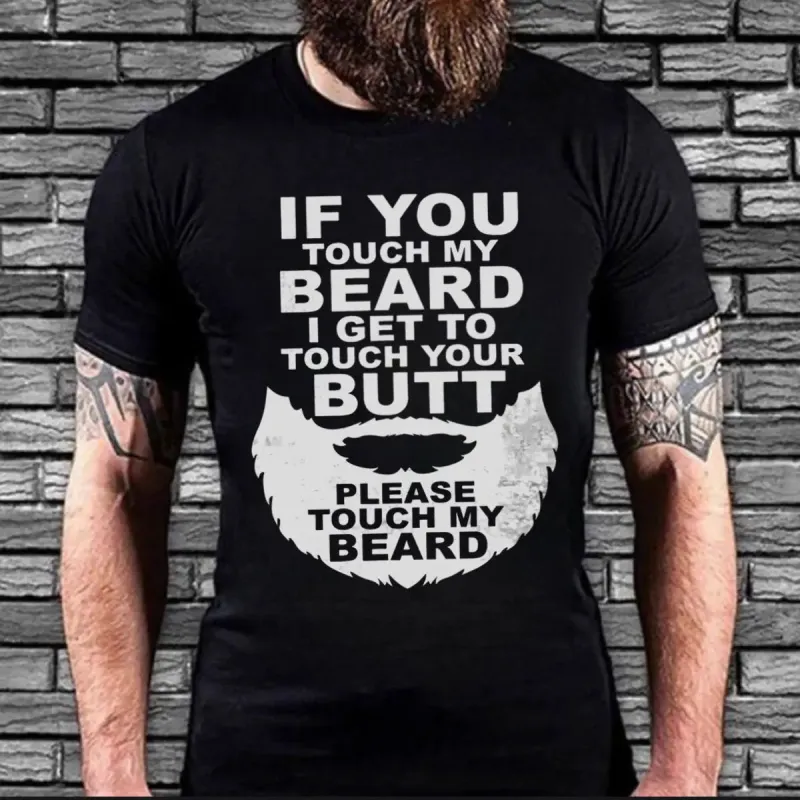 Viking If You Touch My Beard I Get To Touch Your Butt Printed Men's T-shirt sold by Polyalien
