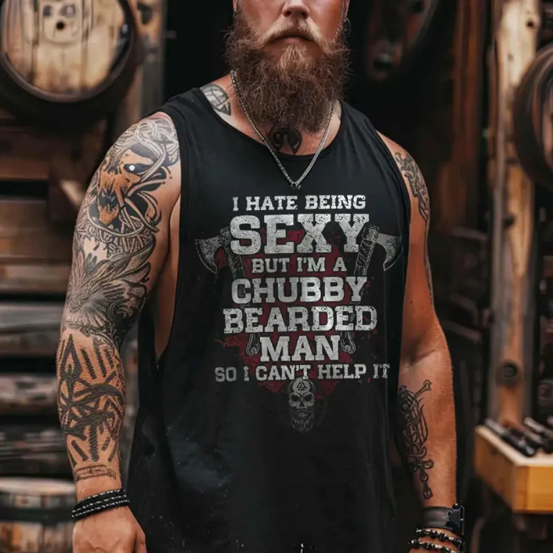 Viking I Hate Being Sexy But I'm A Chubby Bearded Man So I Can't Help It Printed Men's Vest sold by Polyalien