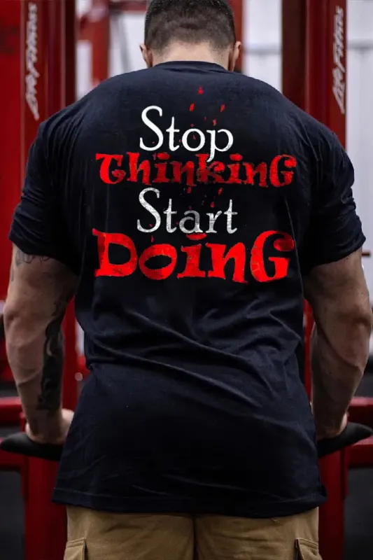 Stop Thinking Start Doing Printed Men's T-shirt sold by Polyalien