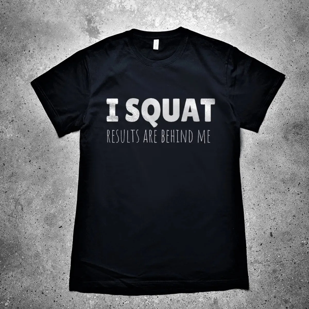 I Squat Results Are Behind Me Printed Men's T-shirt sold by Polyalien product image thumbnail 2