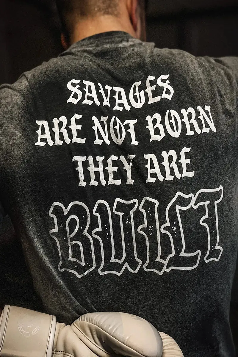 Savages Are Not Born They Are Built Printed Men's T-shirt sold by Polyalien