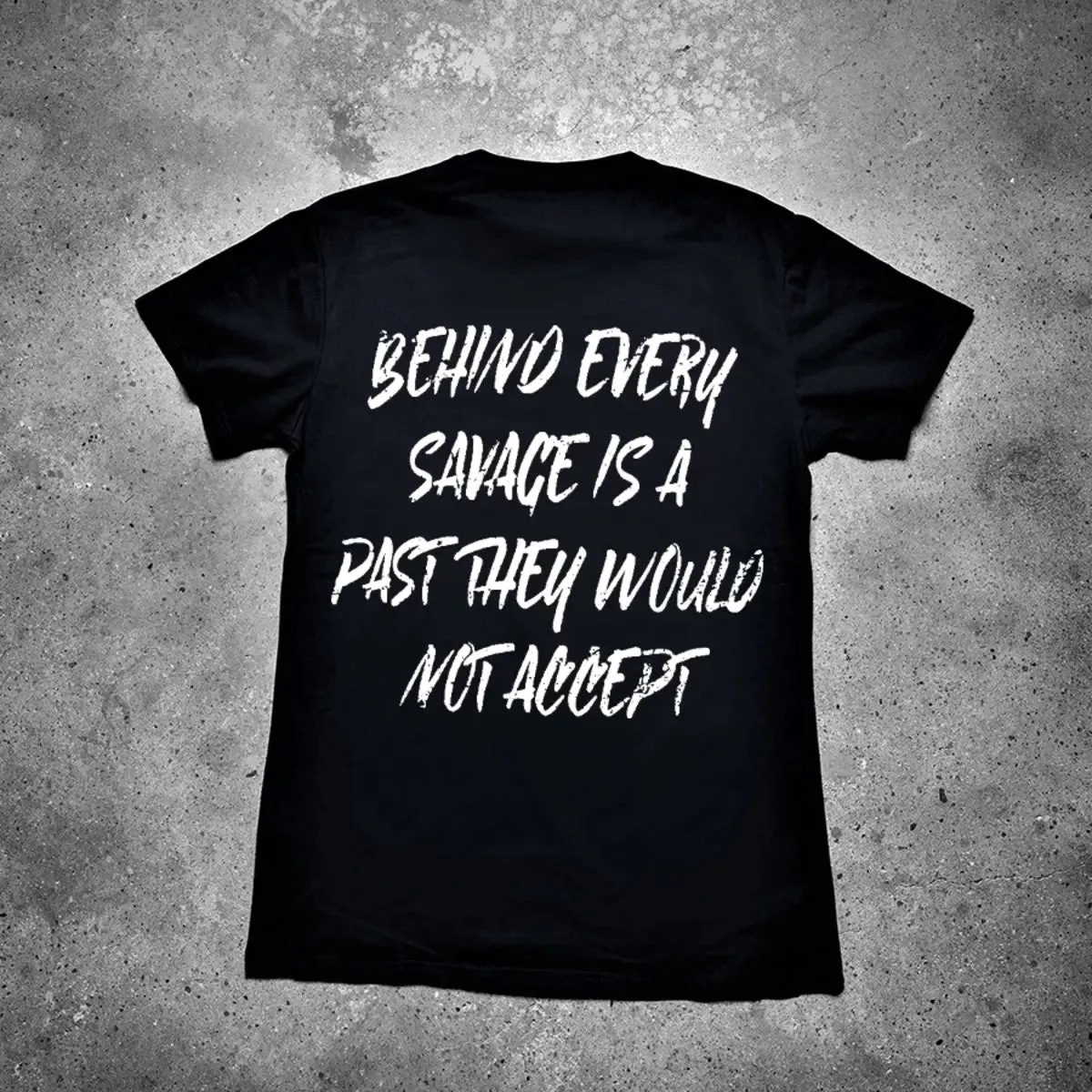 Behind Every Savage Is A Past They Would Not Accept Printed Men's T-shirt sold by Polyalien product image thumbnail 2