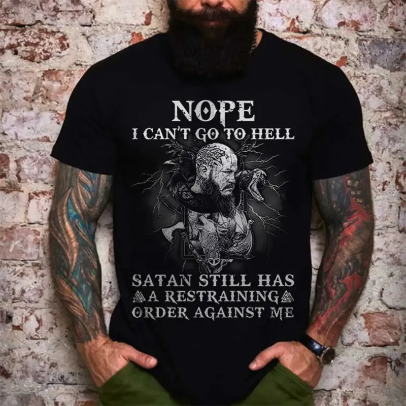 Viking Nope I Can't Go To Hell Satan Still Has A Restraining Order Against Me Printed Men's T-shirt sold by Polyalien