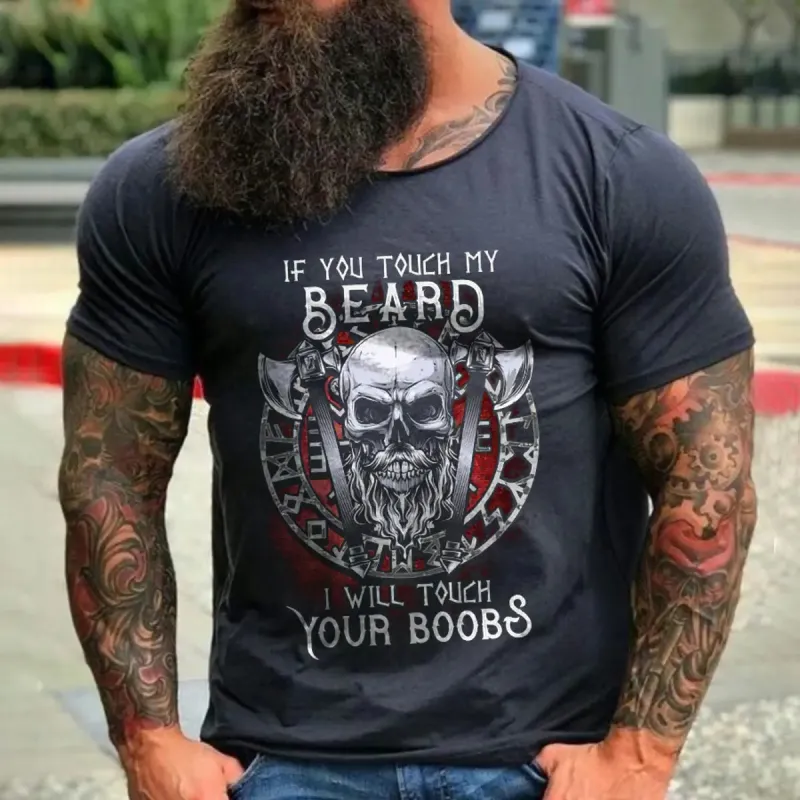 Viking If You Touch My Beard I Will Touch Your Boobs Printed Men's T-shirt sold by Polyalien