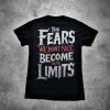 The Fears We Don't Face Become Out Limits Printed Men's T-shirt sold by Polyalien