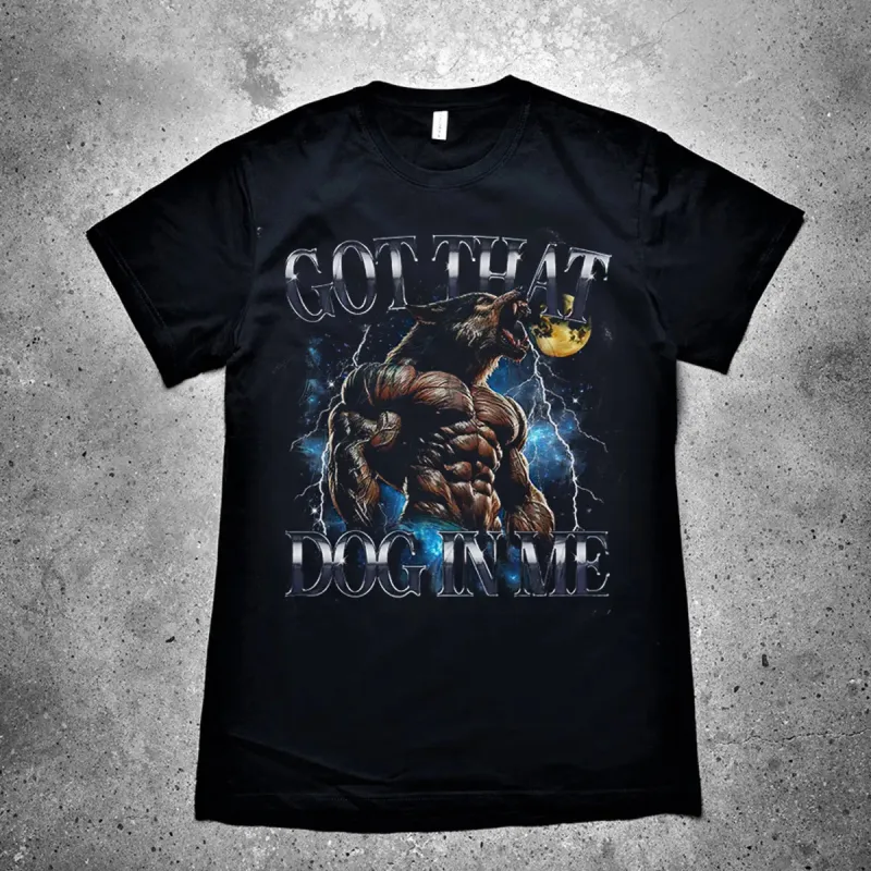 Got That Dog In Me Printed Men's T-shirt made by Polyalien