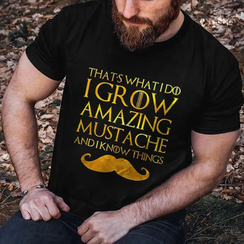 Viking That's What I Do I Grow Amazing Mustache Printed Men's T-shirt sold by Polyalien