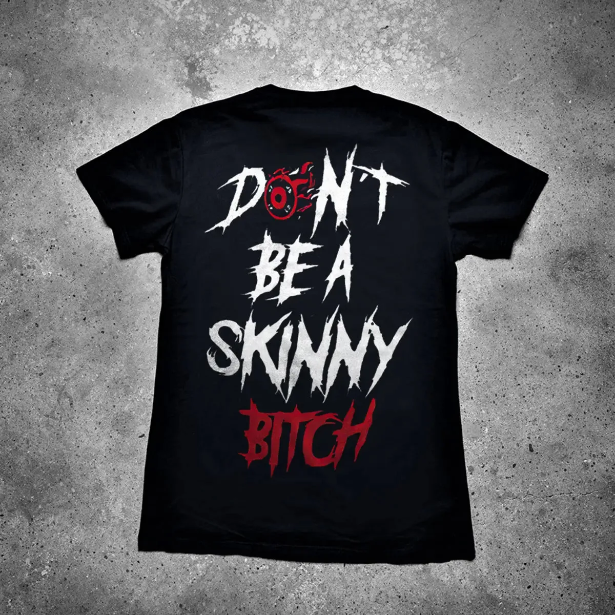 Don't Be A Skinny Bitch Printed Men's T-shirt sold by Polyalien product image thumbnail 2