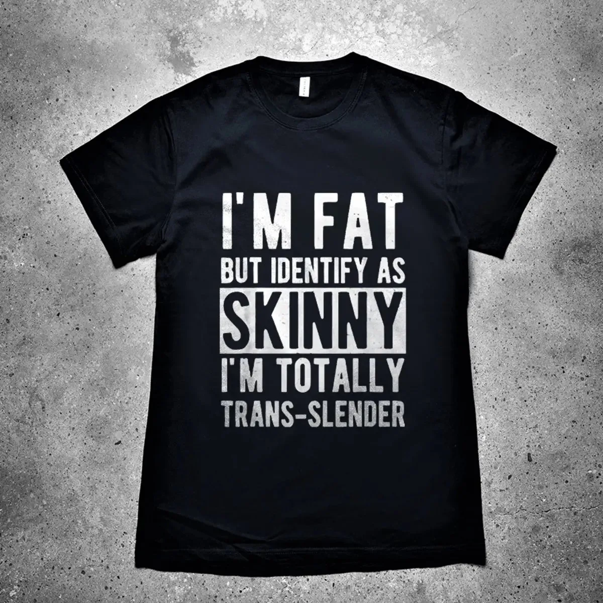 I'm Fat But Identify As Skinny Printed Men's T-shirt sold by Polyalien product image thumbnail 2