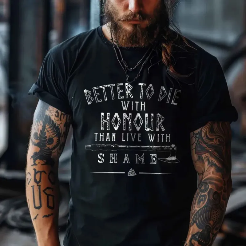 Viking Better To Die With Honour Printed Men's T-shirt sold by Polyalien