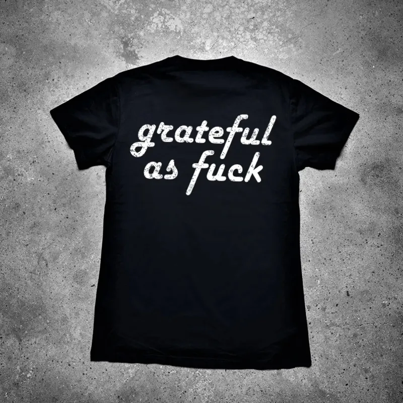 Grateful As F*ck Printed Men's T-shirt sold by Polyalien