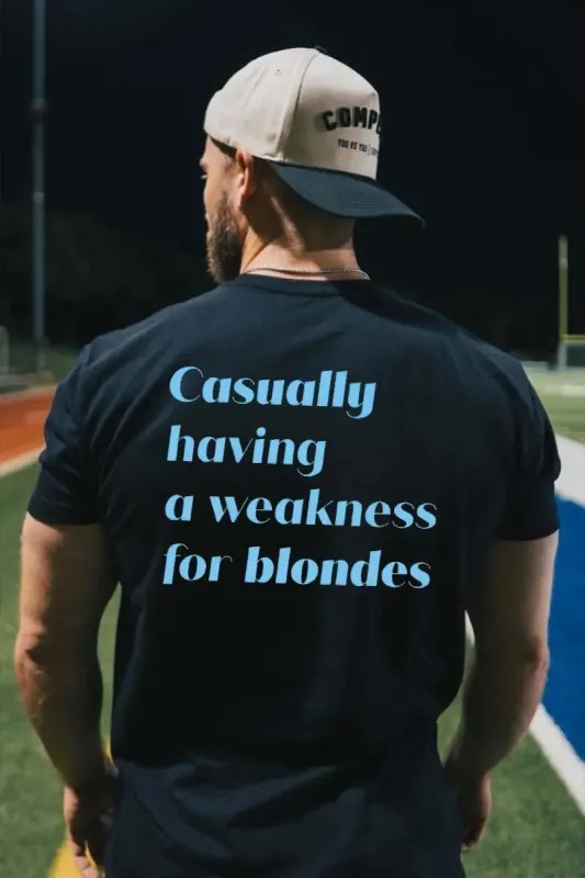 Casually Having A Weakness For Blondes Printed Men's T-shirt sold by Polyalien