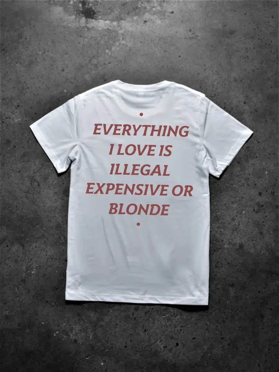 Everything I Love Is Illegal Expensive Or Blonde Printed Men's T-shirt sold by Polyalien product image thumbnail 3