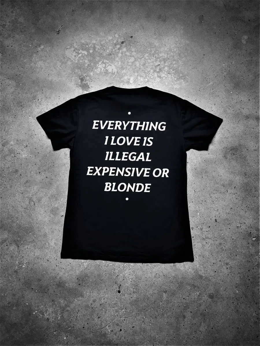 Everything I Love Is Illegal Expensive Or Blonde Printed Men's T-shirt sold by Polyalien product image thumbnail 4