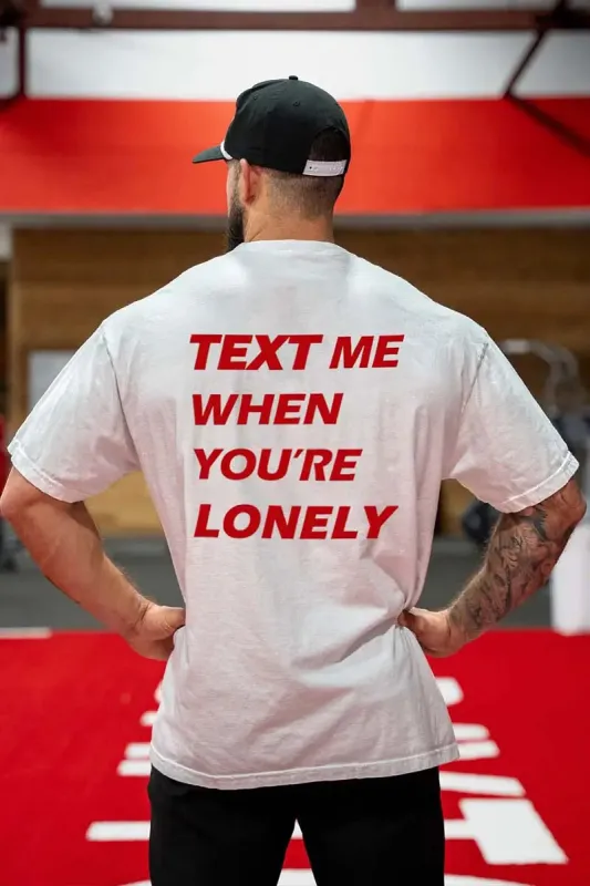Text Me When You're Lonely Printed Men's T-shirt sold by Polyalien